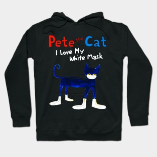 Pete The Cat I Love My White Mask Hoodie